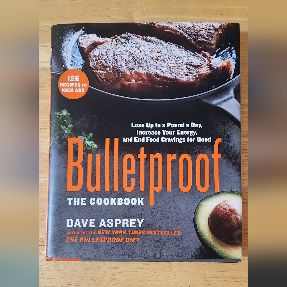 NEW Bulletproof The Cookbook by Dave Asprey